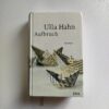 Ulla Hahn Aufbruch