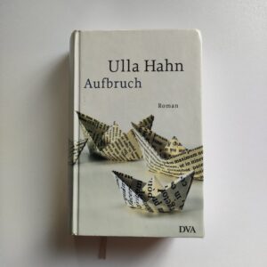 Ulla Hahn Aufbruch
