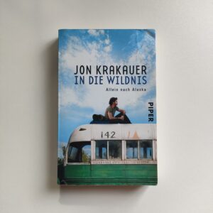 Jon Krakauer - In die Wildnis