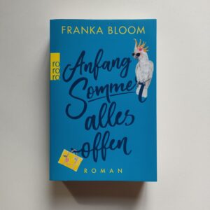 Anfang Sommer alles offen - Franka Bloom