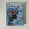 So funktioniert mein Körper