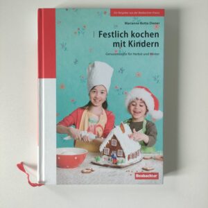 Festlich kochen mit Kindern