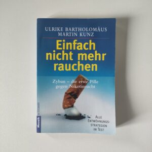Einfach nicht mehr rauchen