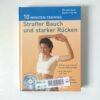 10 Minuten Training - Straffer Bauch und starker Rücken