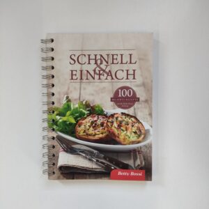 Schnell & Einfach 100 Beliebte Rezepte