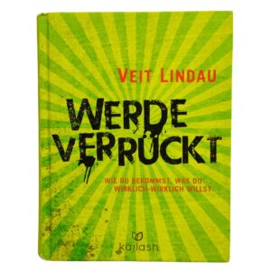 Werde Verrück -Veit Lindau