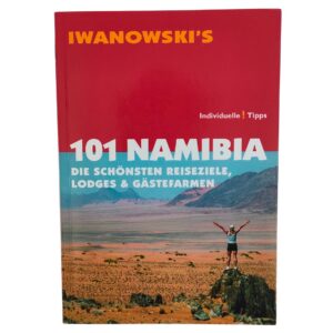 101 NAMIBIA die schönsten Reiseziele, Lodges & Gästefarmen