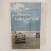 Das Meer in Gold und Grau - Veronika Peters